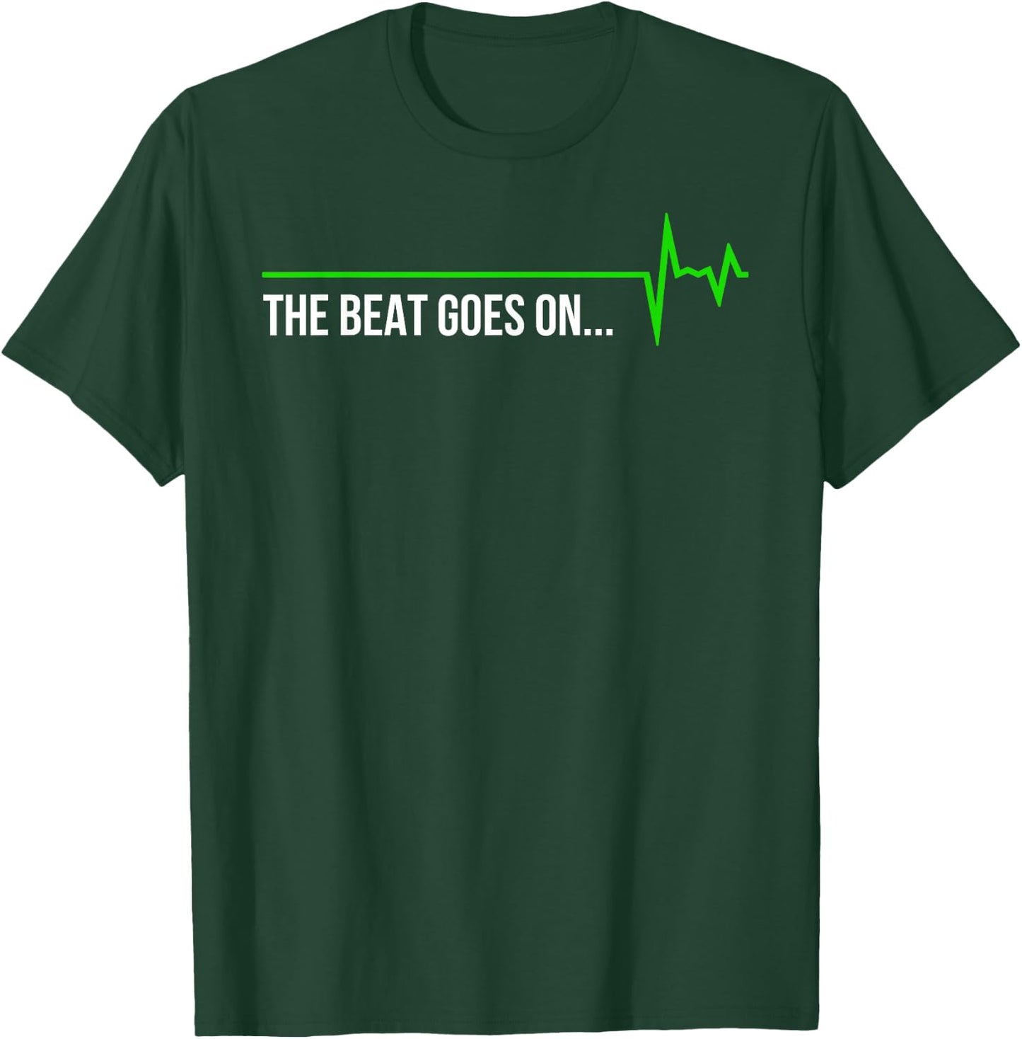 Heart Attack Survivor - The Beat Goes On... Gift T-Shirt - T-Shirt | Forest