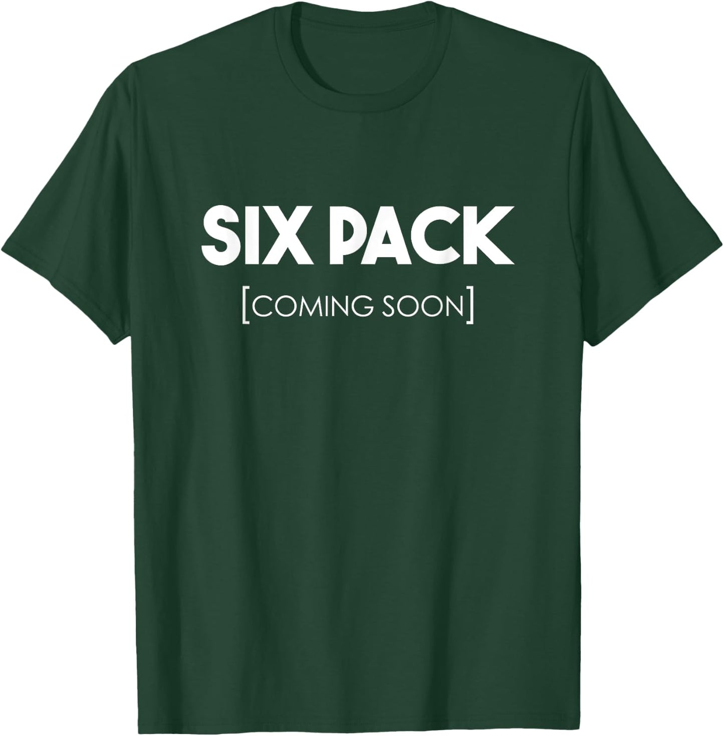 Six Pack Coming Soon T-Shirt - T-Shirt | Forest