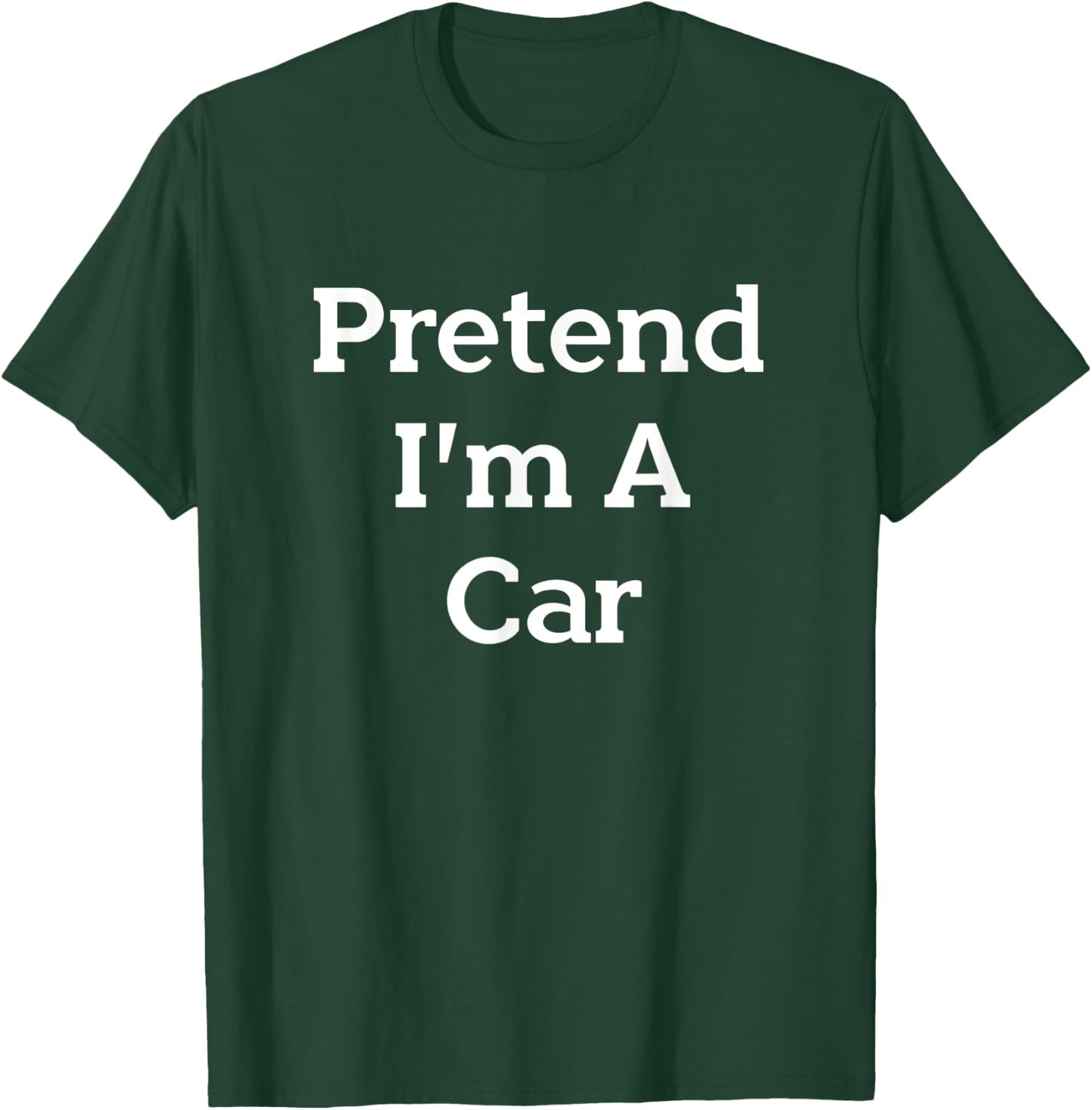 Pretend I'm A Car Costume Funny Vehicle Halloween Party T-Shirt - T-Shirt | Forest
