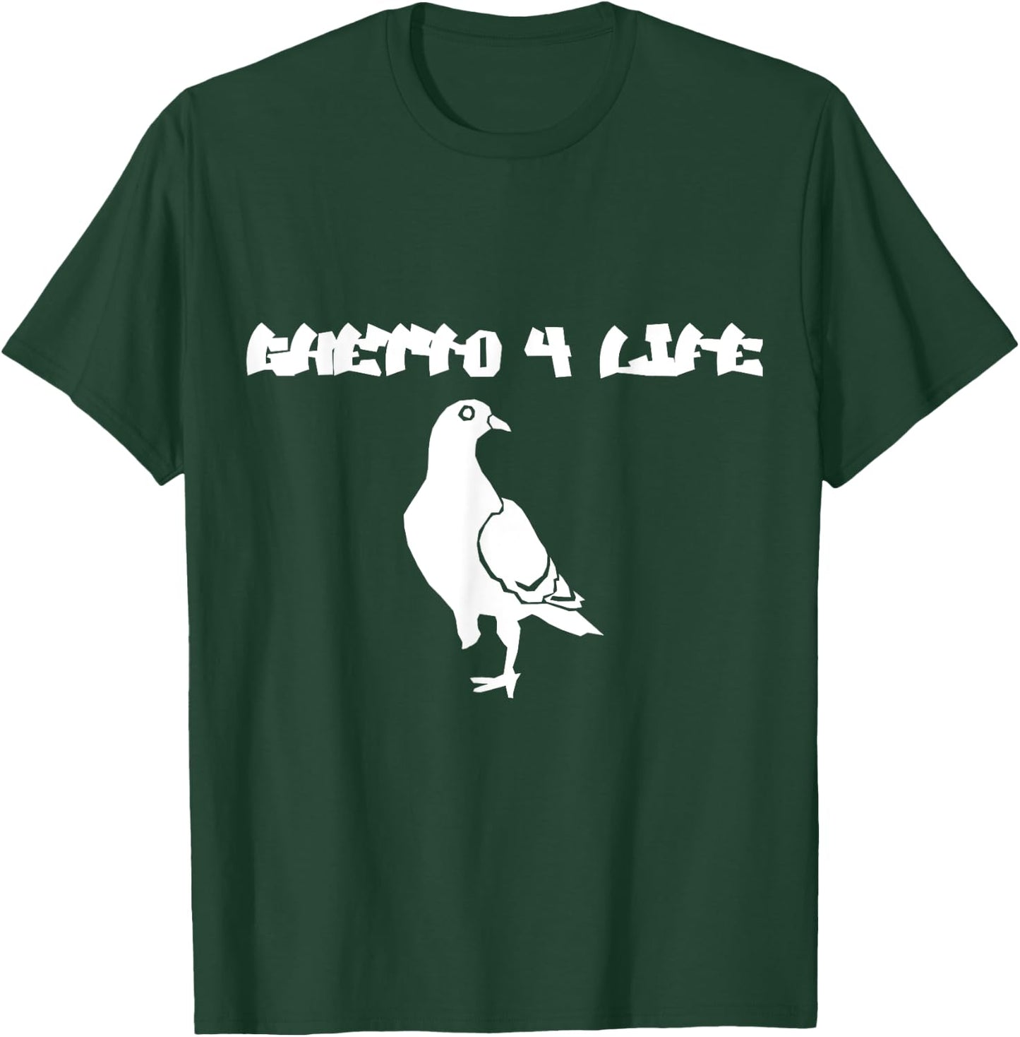 Ghetto clothes ghetto shirts: Ghetto 4 life t shirt T-Shirt - T-Shirt | Forest