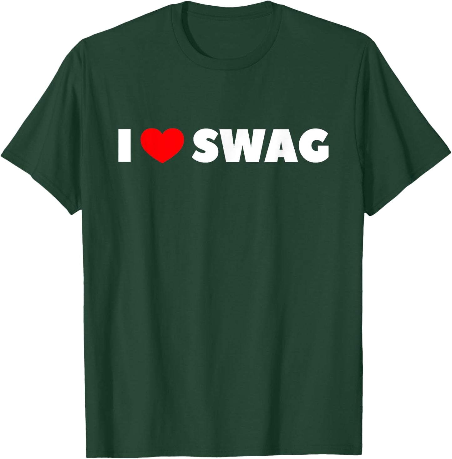 I Love (Heart) Swag T-Shirt - T-Shirt | Forest