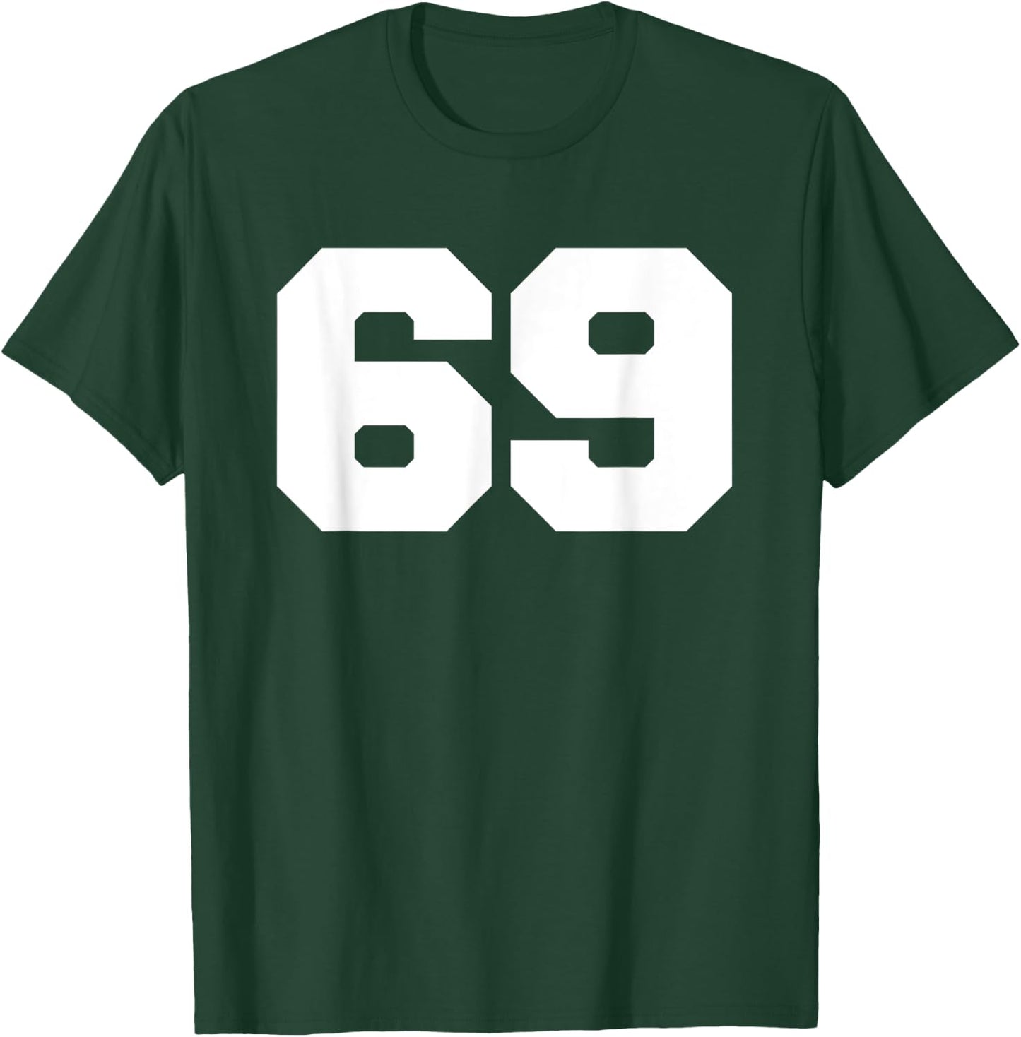 Number 69 Sports Jersey Player #69 Fan FRONT Print Varsity T-Shirt - T-Shirt | Forest