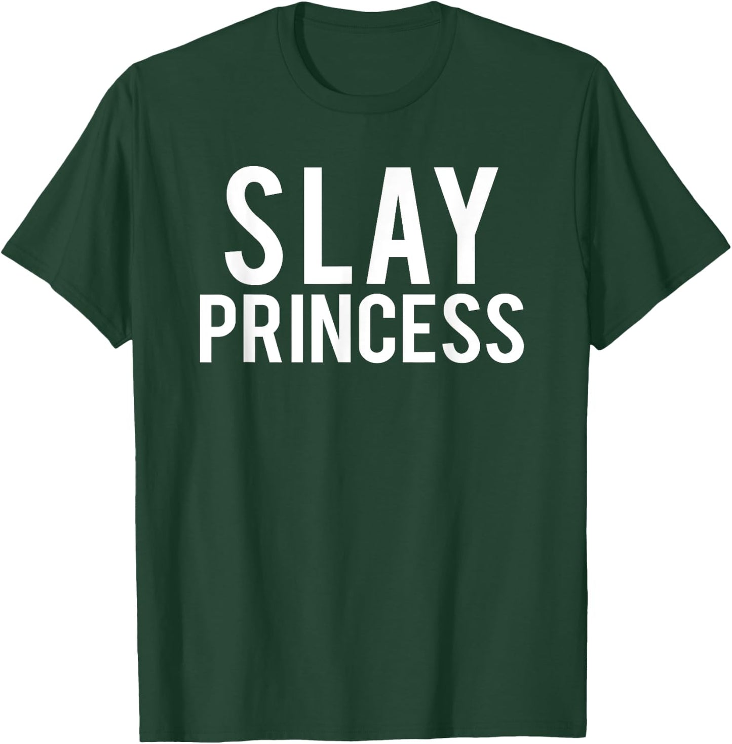 Slay Princess for Girls who Love Make-Up and Beauty T-Shirt - T-Shirt | Forest