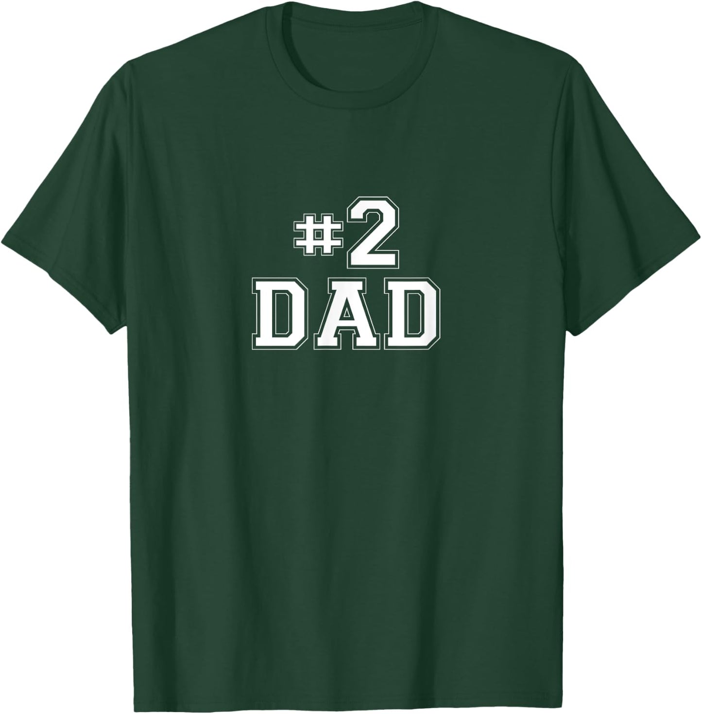 #2 Dad T Shirt T-Shirt - T-Shirt | Forest