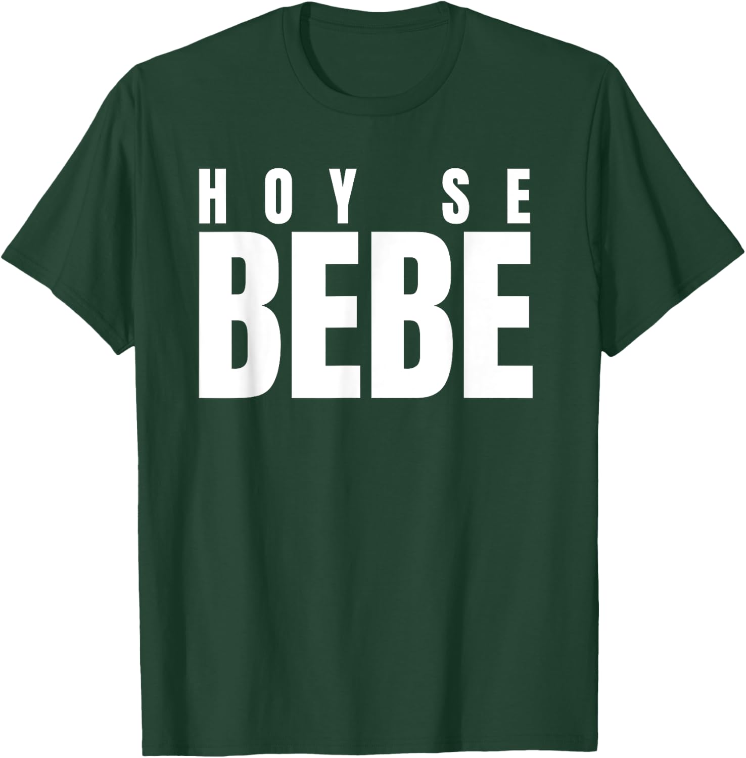 Hoy se Bebe Dominican T-Shirt - T-Shirt | Forest