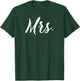 Mr and Mrs Shirts for Couples Honeymoon Mrs Set T-Shirt - T-Shirt | Forest