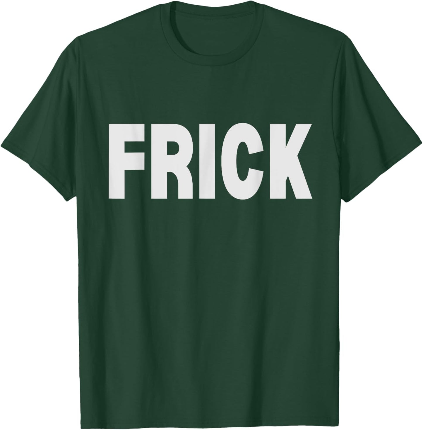 FRICK - funny euphemism bold vintage design T-Shirt - T-Shirt | Forest