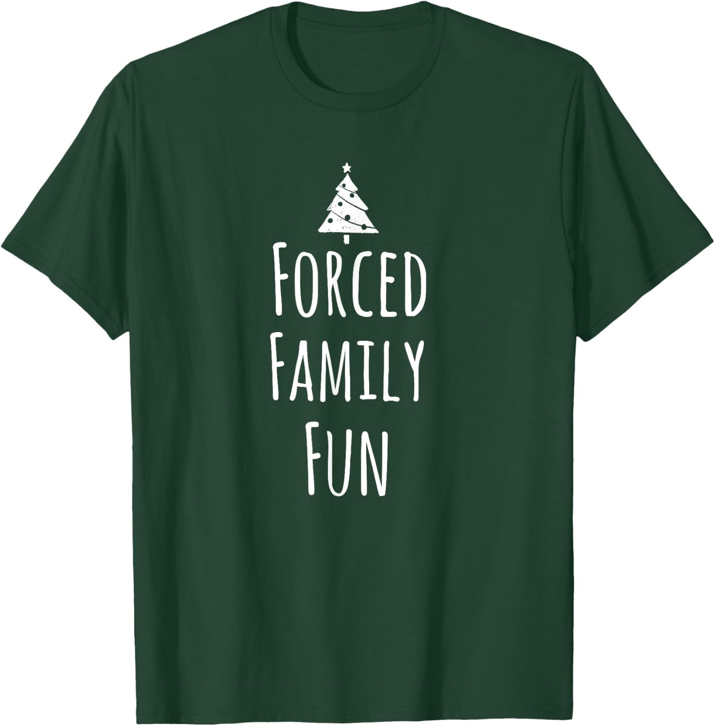 Funny Christmas Shirt Forced Family Fun T Shirt T-Shirt - T-Shirt | Forest