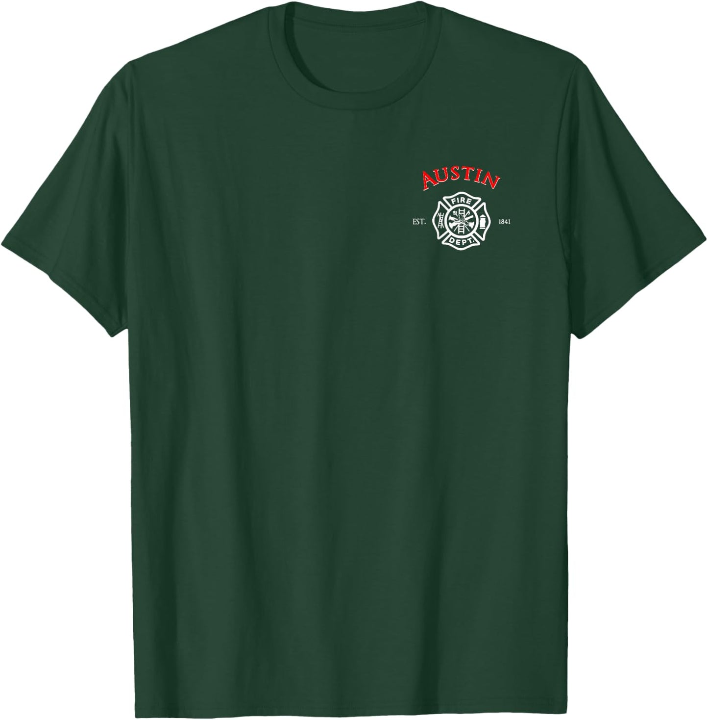 City of Austin Fire Rescue Texas Firefighter Duty T-Shirt - T-Shirt | Forest