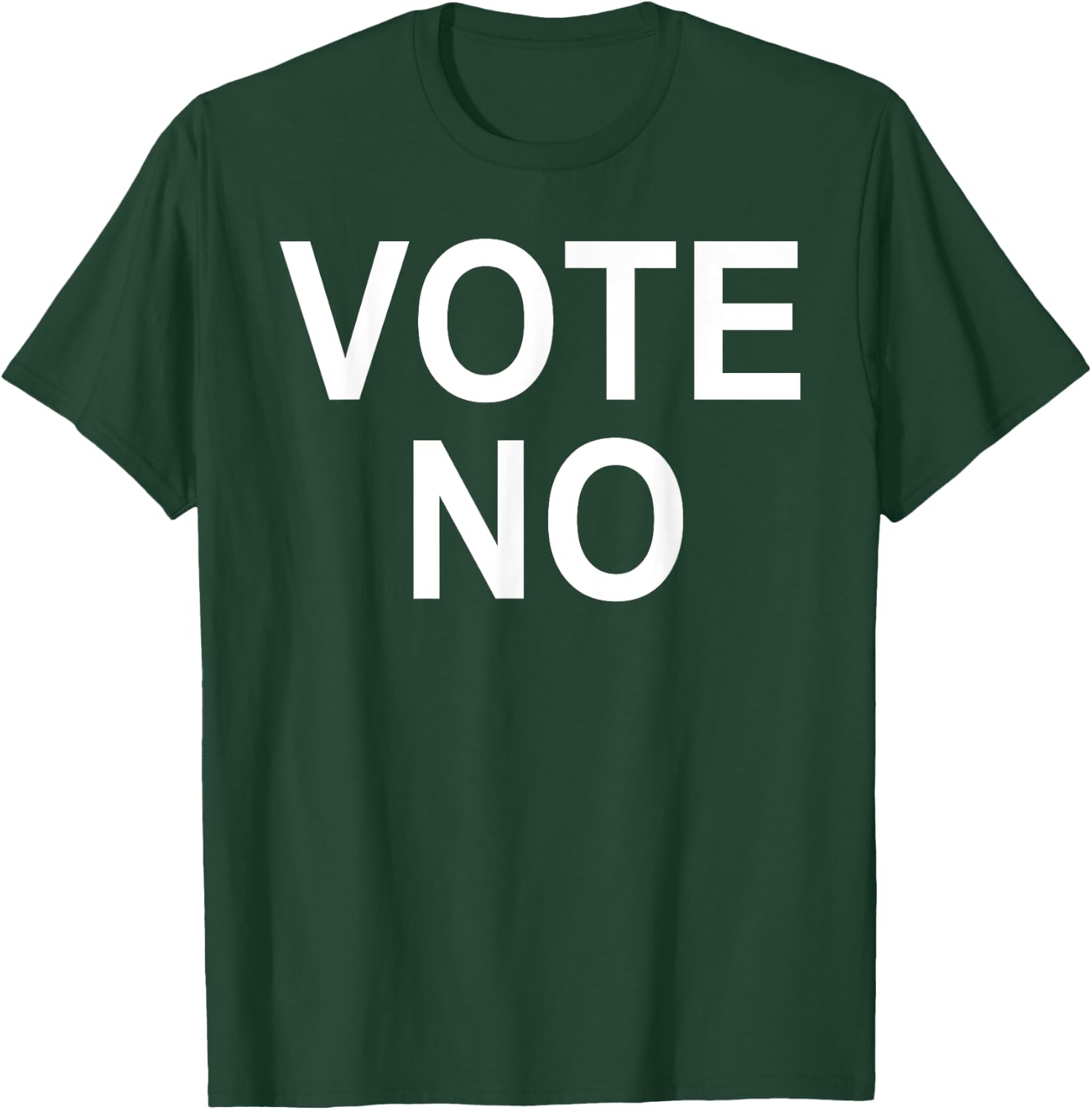 Vote No T-Shirt - T-Shirt | Forest