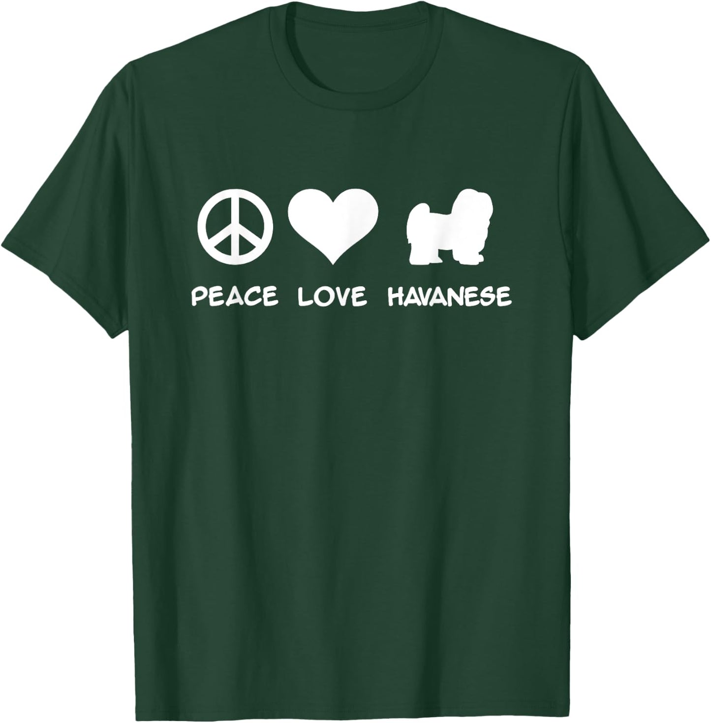 Peace, Love, Havanese T-Shirt - T-Shirt | Forest