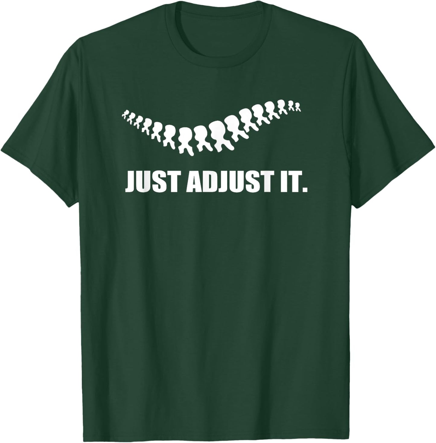 Just Adjust It Back Subluxation Chiropractor Pun T Shirt T-Shirt - T-Shirt | Forest