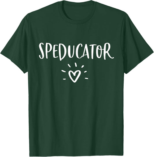 Special Education Teacher Shirt Speducator Sped Ed Gift T-Shirt - T-Shirt | Forest