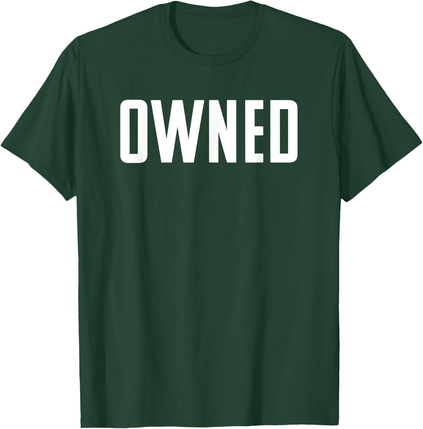 OWNED Naughty BDSM Submissive Kink T-Shirt - T-Shirt | Forest