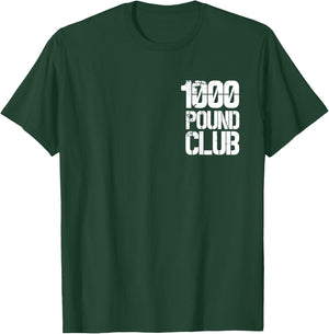 1000 Pound Club Member Small Logo Powerlifter T-Shirt - T-Shirt | Forest