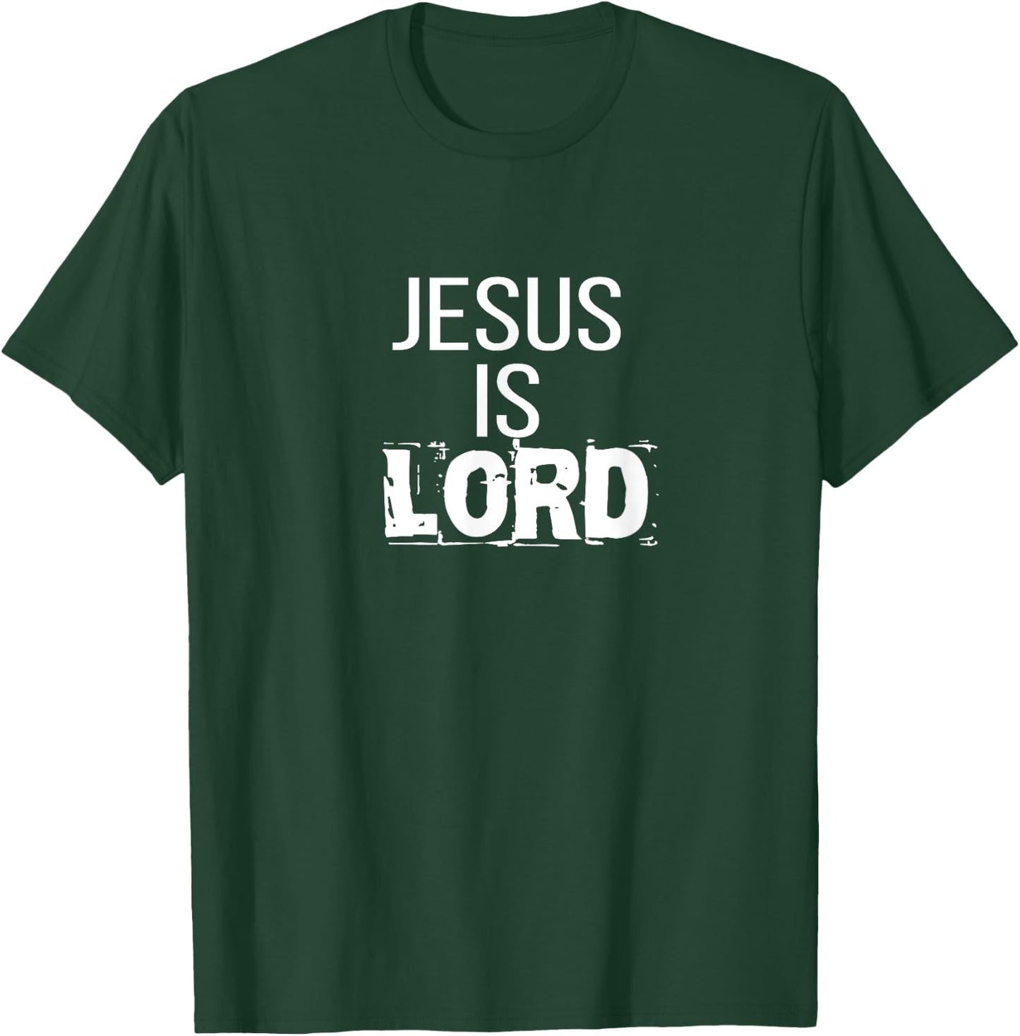 Jesus is Lord : Jesus is Lord T Shirt CUTE T-Shirt - T-Shirt | Forest