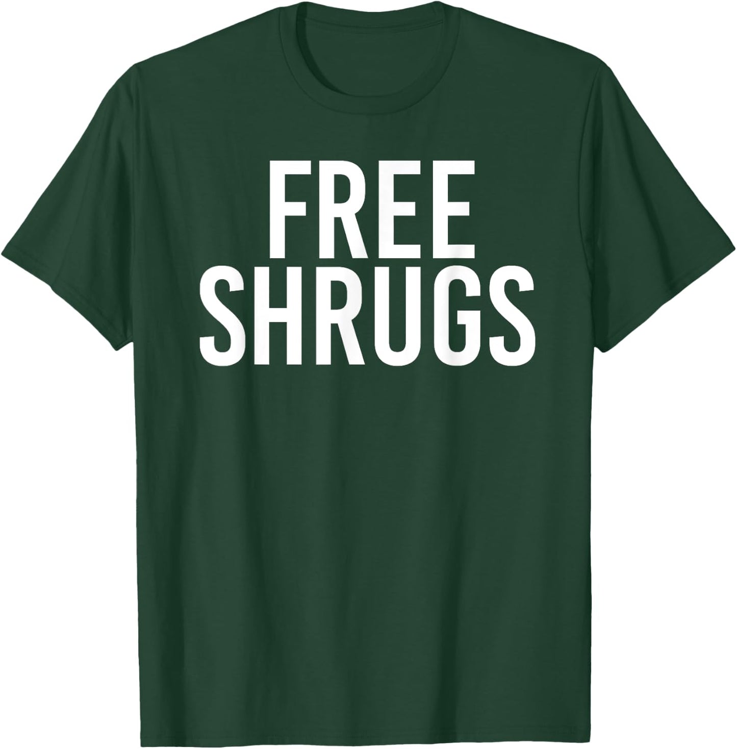 FREE SHRUGS Funny Hugs Gym Fitness Weight Gift T-Shirt - T-Shirt | Forest