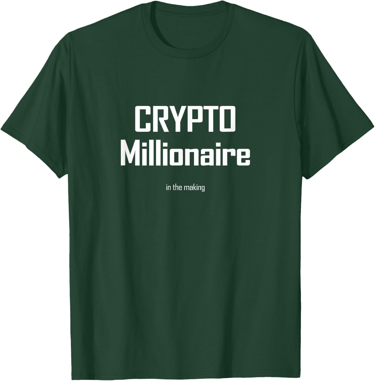 Crypto Millionaire T-Shirt - T-Shirt | Forest