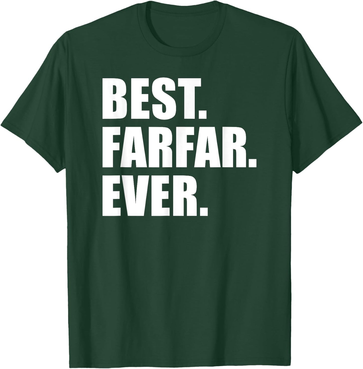 Best Farfar Ever Paternal Swedish Grandfather T-Shirt - T-Shirt | Forest