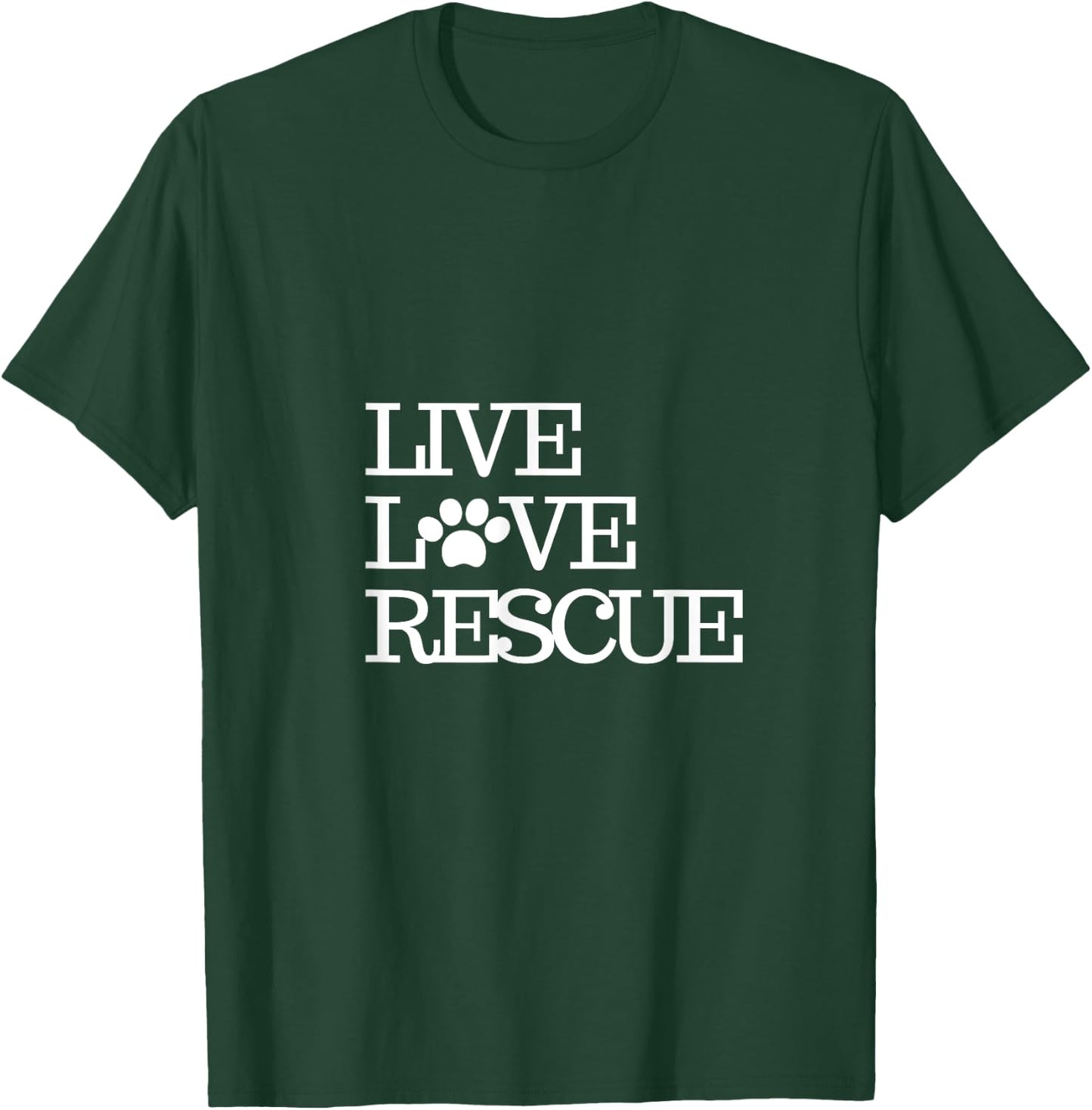 Dog Rescue Shirt Live Love Rescue Dogs Men Women Girls Kids T-Shirt - T-Shirt | Forest