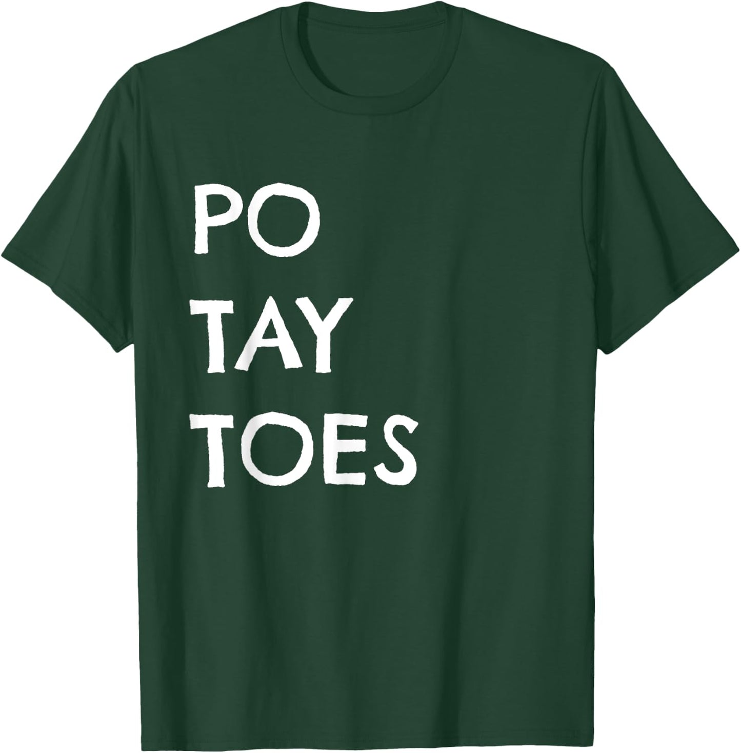 Po Tay Toes Shirt Funny Tater Taters T-Shirt - T-Shirt | Forest