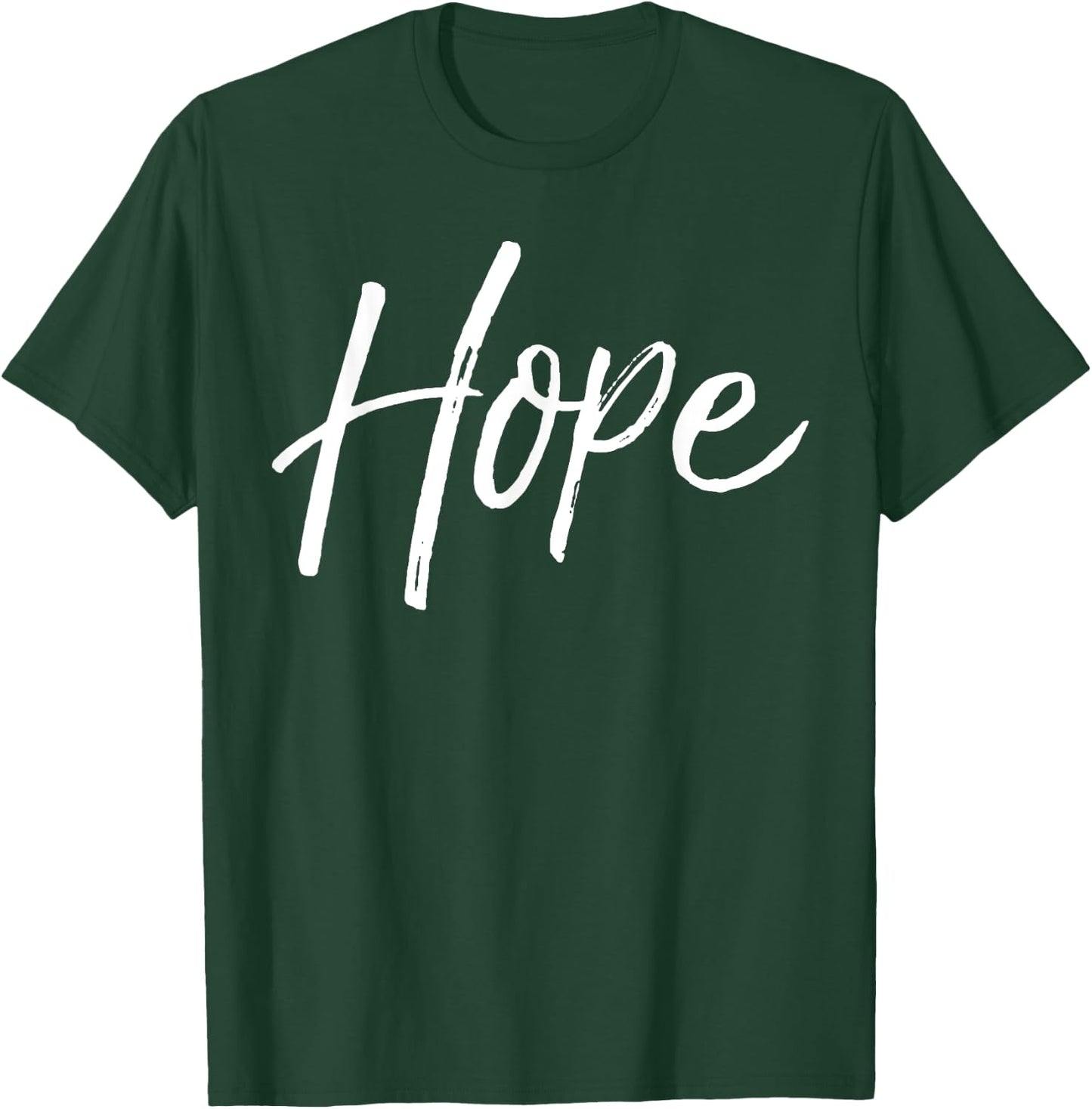 Christian Hope Gift Faith Saying Gift Hope T-Shirt - T-Shirt | Forest