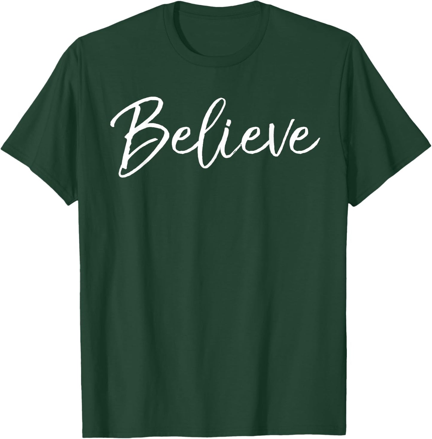 Christian Faith in Christ Quote Christmas Saying Believe T-Shirt - T-Shirt | Forest