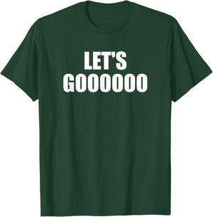 Let's Go - Funny Gamer T-Shirt - T-Shirt | Forest
