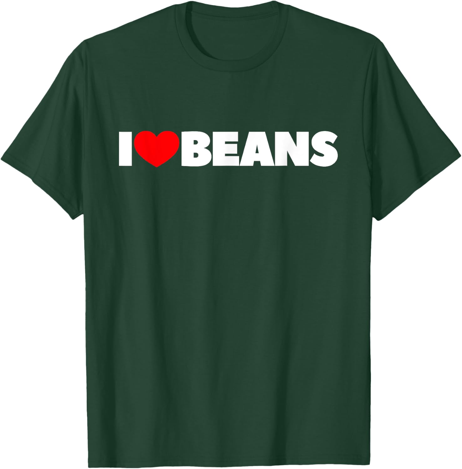 I Love (Heart) Beans T-Shirt - T-Shirt | Forest