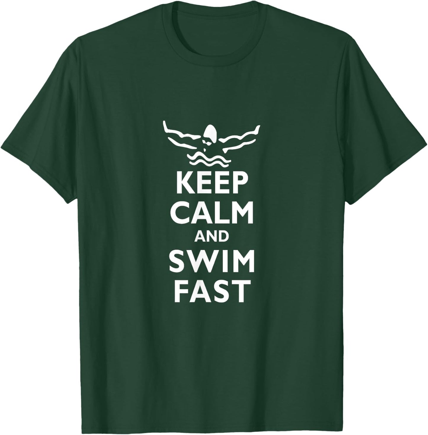 Keep Calm and Swim Fast Butterfly Swimming T-Shirt - T-Shirt | Forest