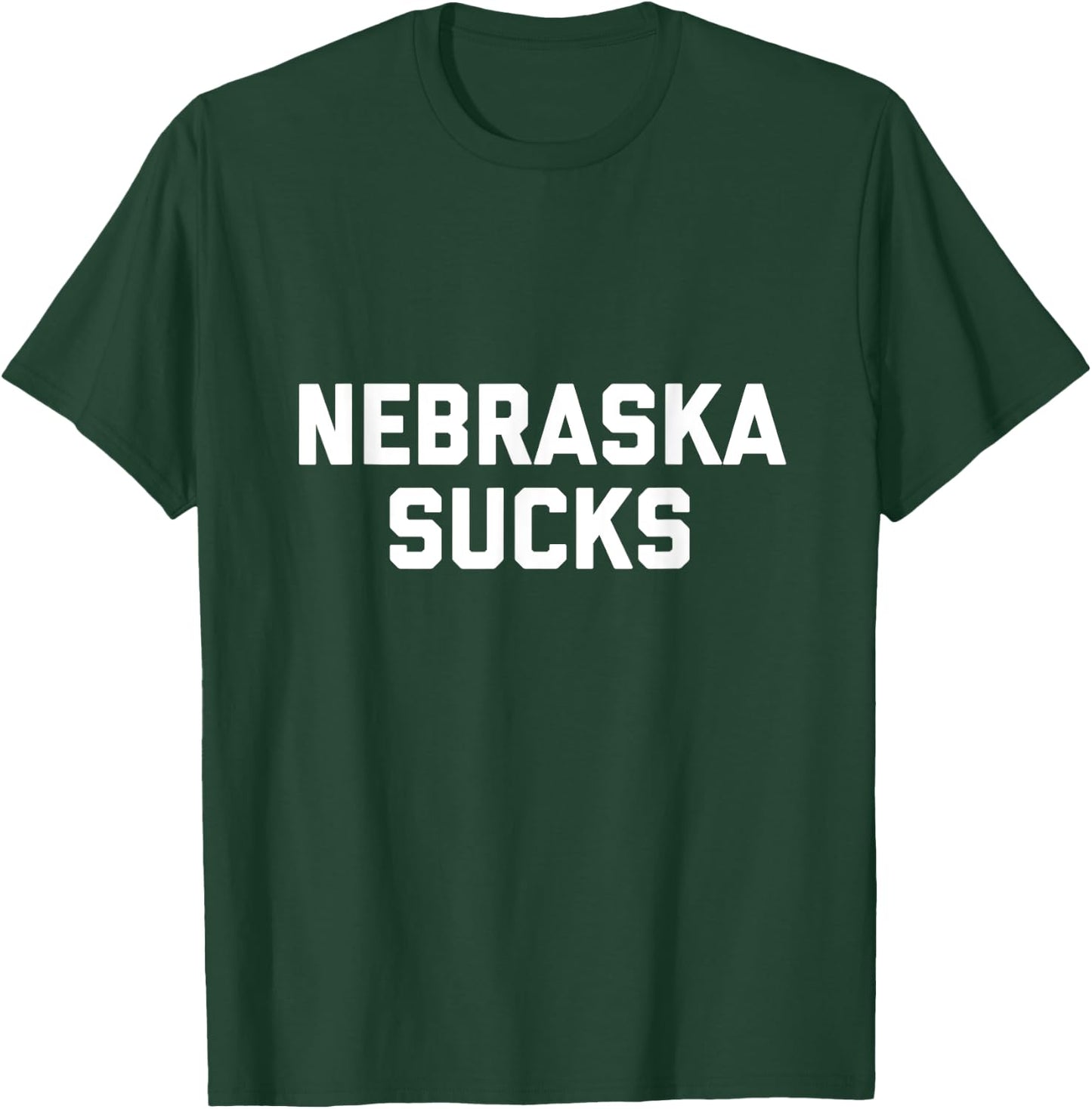 Nebraska Sucks T-Shirt - T-Shirt | Forest