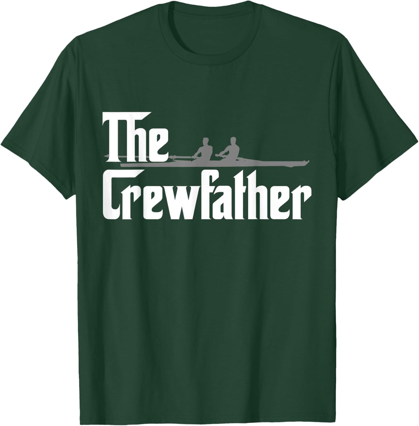 The Crew Father Rowing Funny Rowers Gift Shirt T-Shirt - T-Shirt | Forest