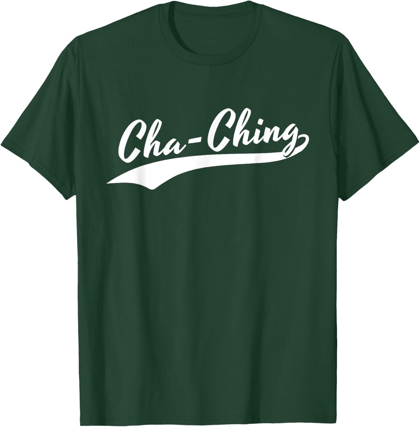 Cha-Ching Money Sound Classic Funny Alarm T-Shirt - T-Shirt | Forest