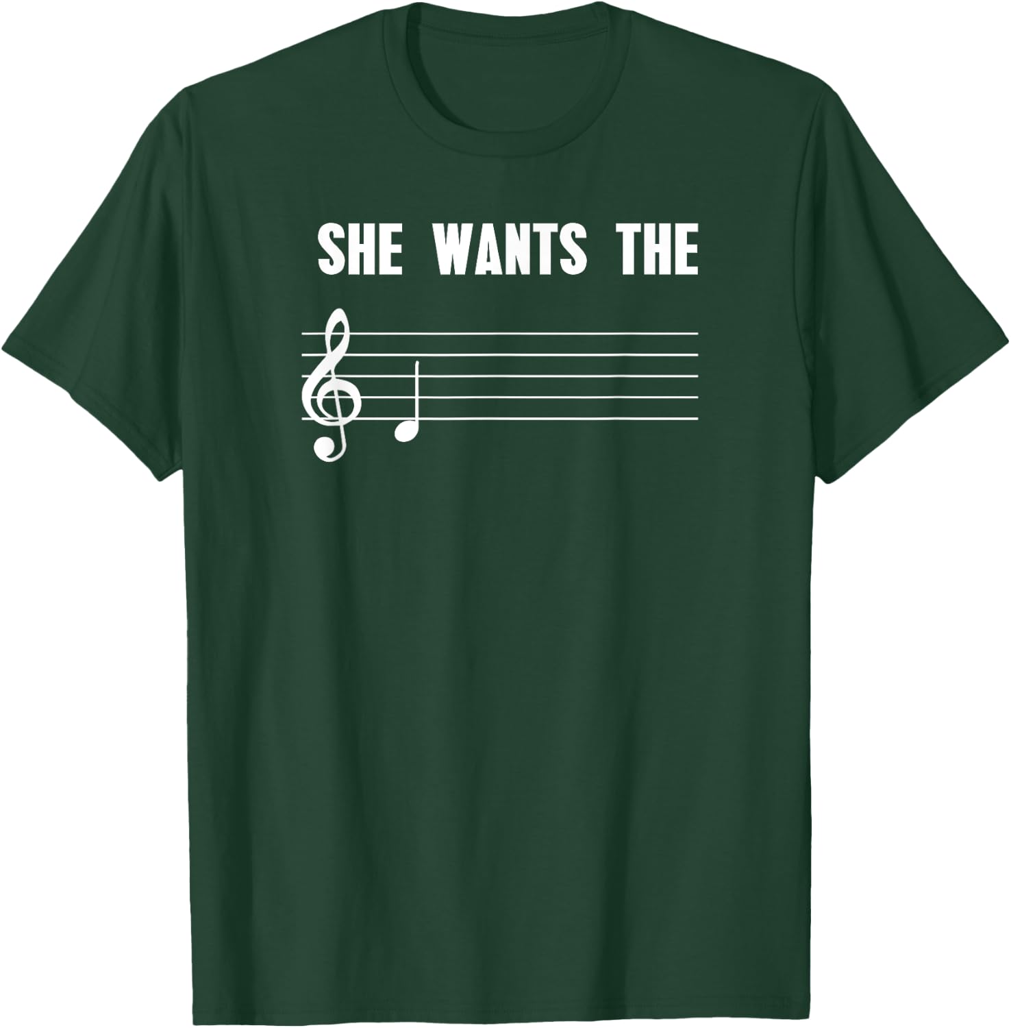 She Wants the D - Funny Music Shirt T-Shirt - T-Shirt | Forest