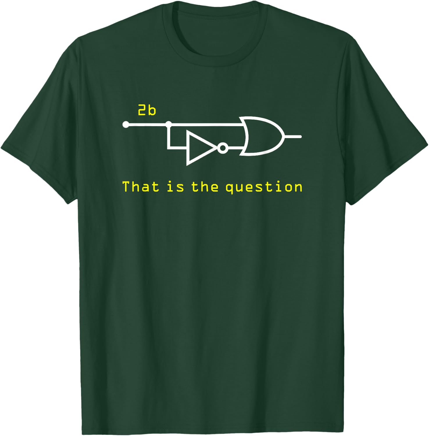 Engineer Shirt - 2b or Not 2b That Is The Question - Circuit T-Shirt - T-Shirt | Forest