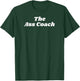 The Ass Coach - Sexy Gifts for Man or Woman T-Shirt - T-Shirt | Forest