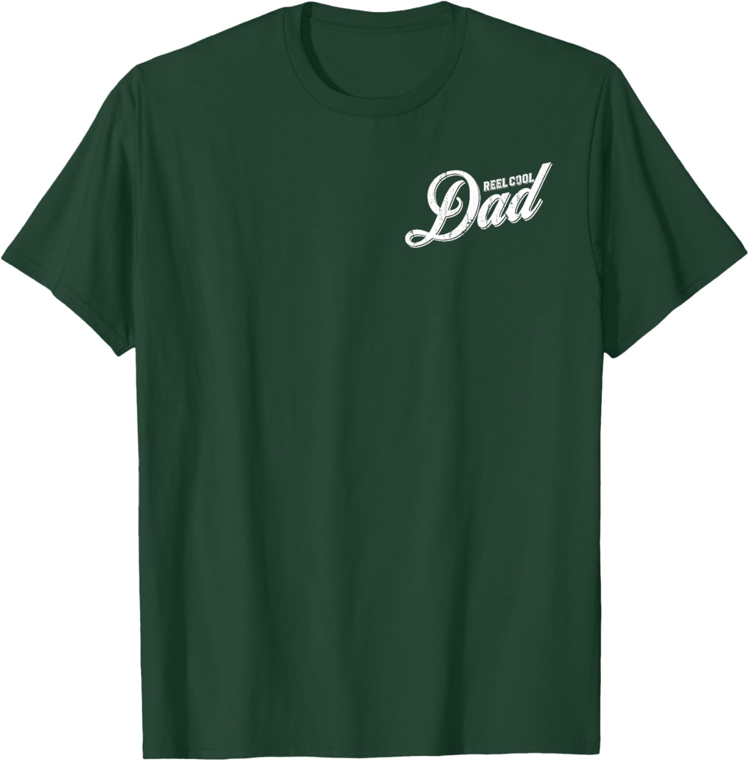 Reel Cool Dad - Front and Back, Funny Fishing Dad T-Shirt - T-Shirt | Forest