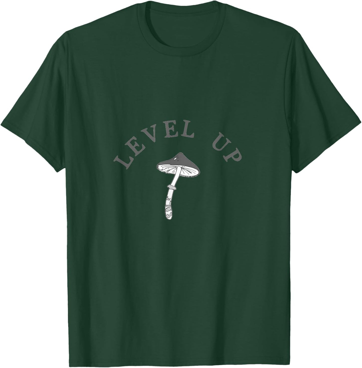 Level Up Funny psilocybin magic mushroom T-Shirt - T-Shirt | Forest