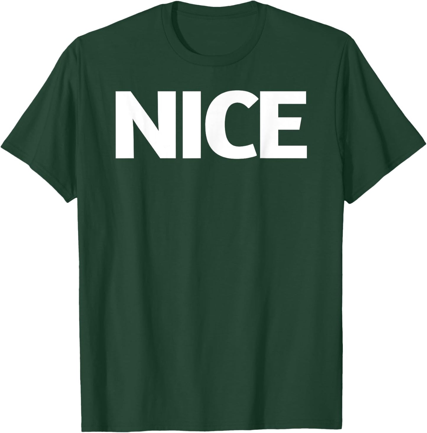That Says Nice Shirt - A Design That Says Nice T-Shirt - T-Shirt | Forest