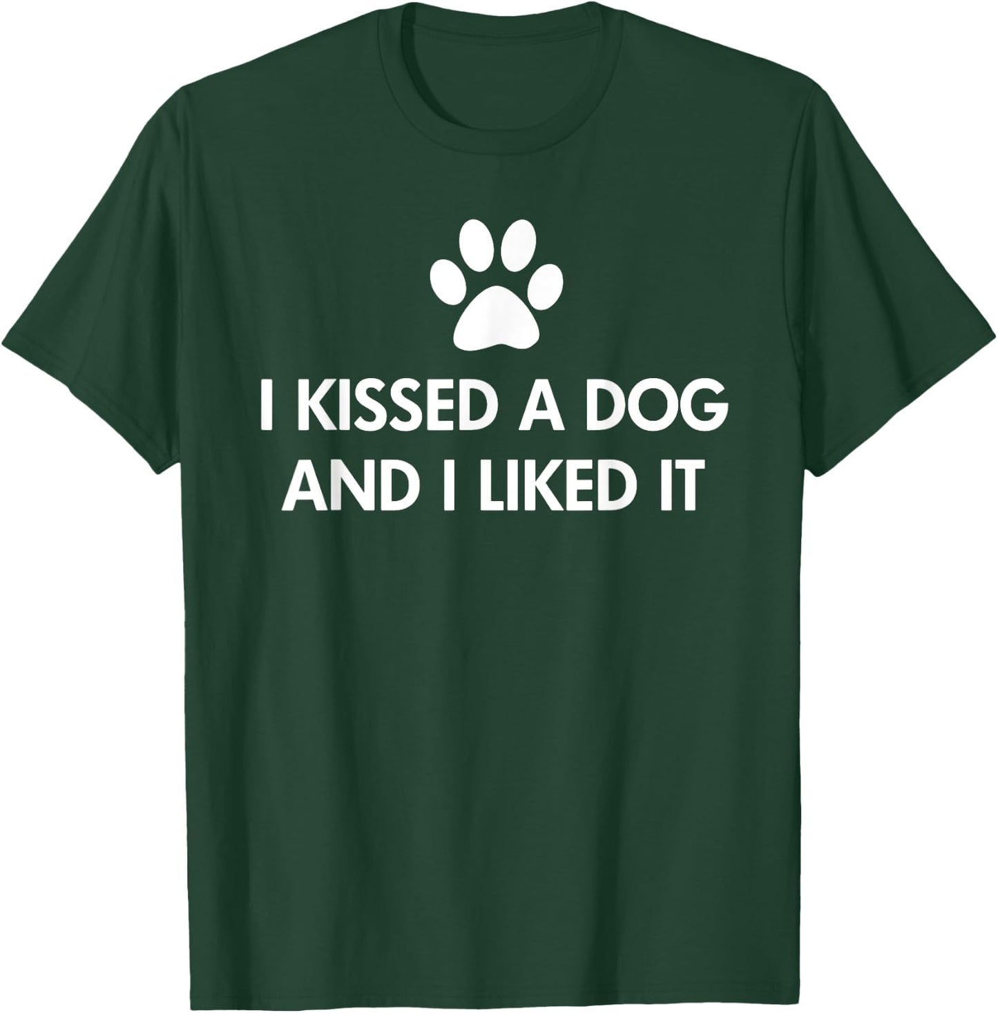 I kissed a dog and I liked it Women Kids T-Shirt - T-Shirt | Forest