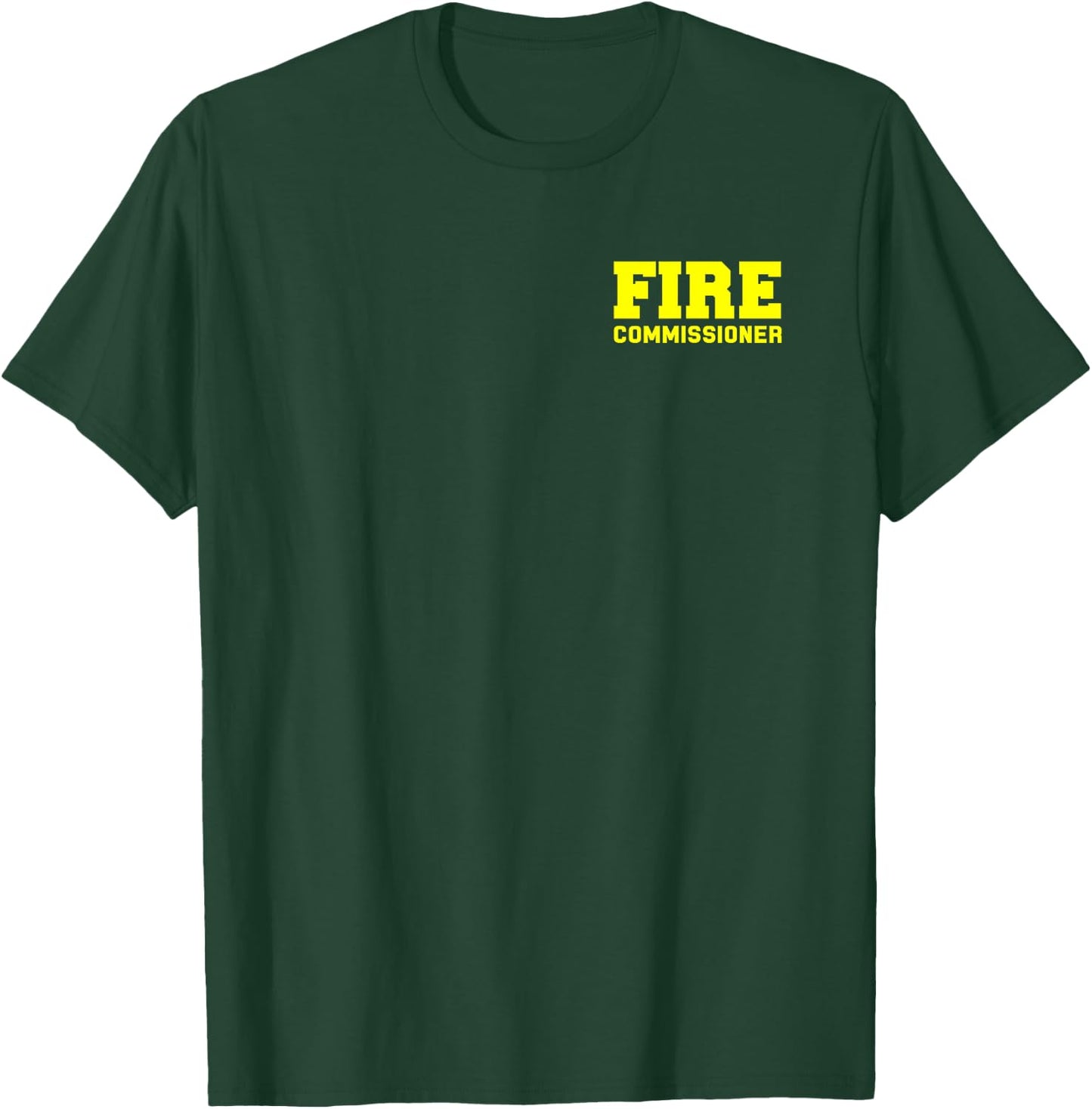 Fire Commissioner Marshal Firefighters Investigators T-Shirt - T-Shirt | Forest