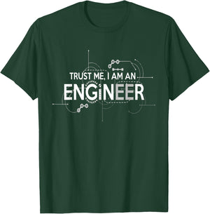 Trust Me I'm an Engineer T-Shirt - T-Shirt | Forest