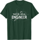Trust Me I'm an Engineer T-Shirt - T-Shirt | Forest