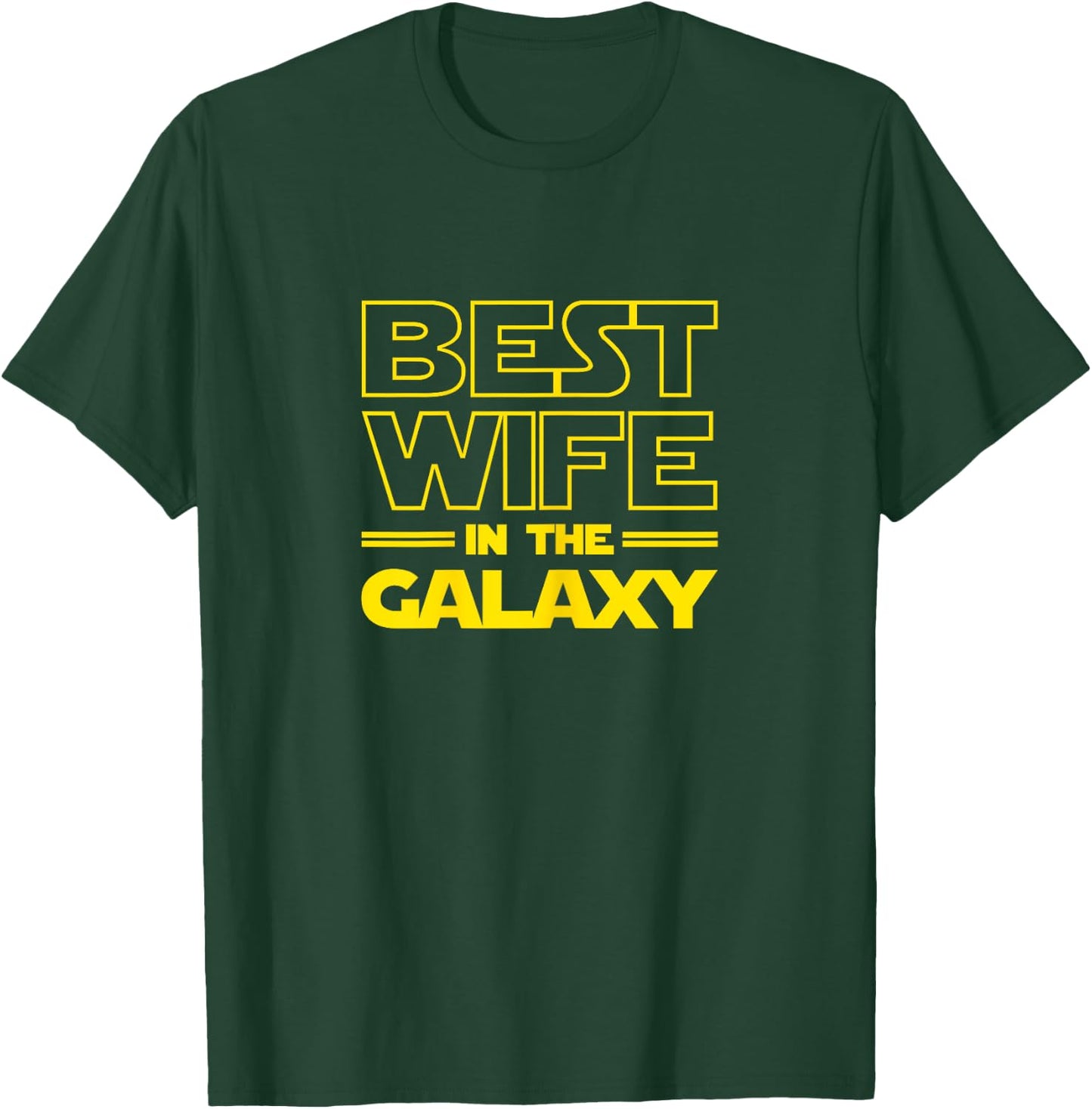 Wife Gifts "Best Wife in the Galaxy" Women Shirts T-Shirt - T-Shirt | Forest