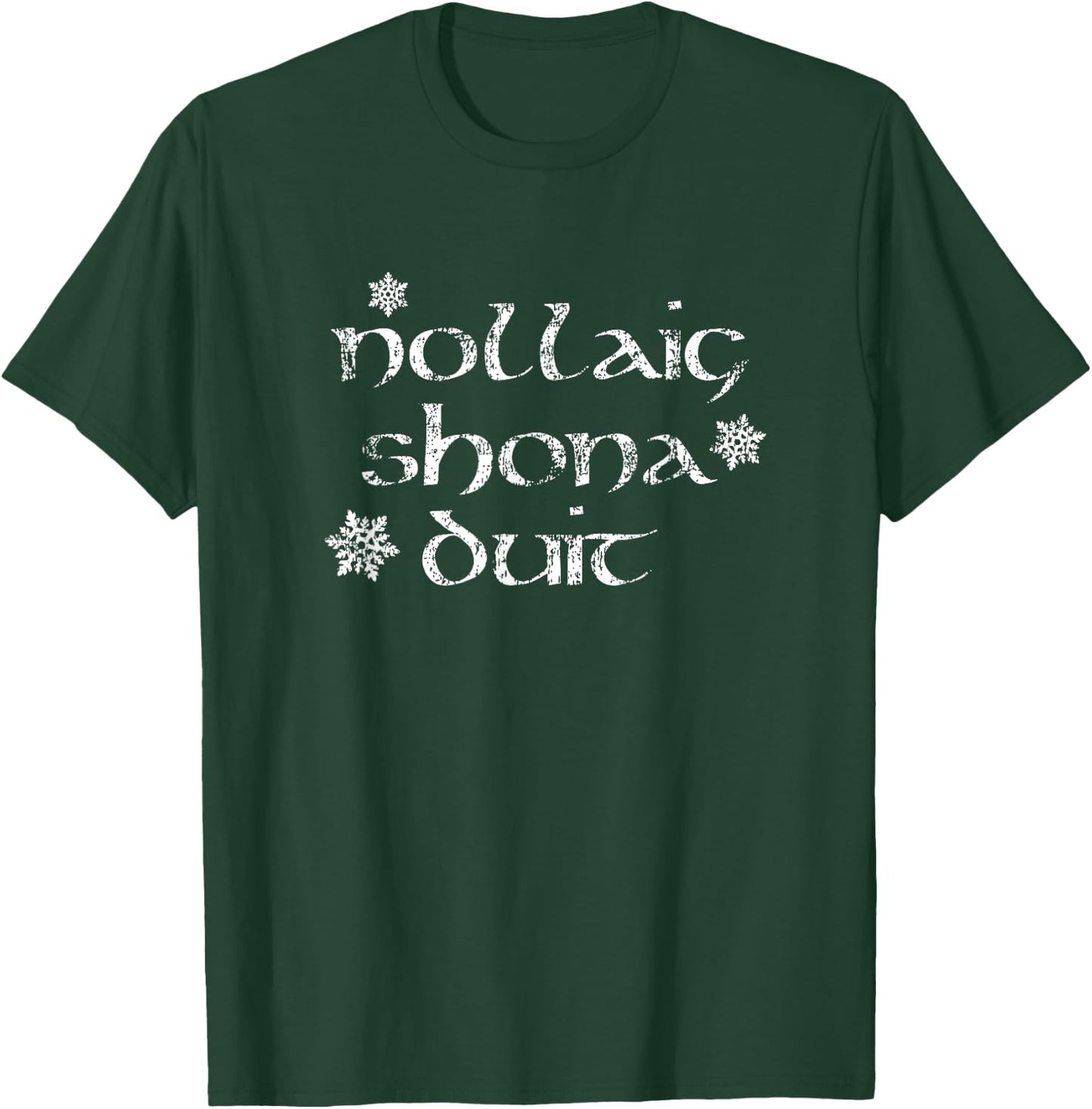 Irish Christmas - Ireland Nollaig Shona Duit T-Shirt - T-Shirt | Forest