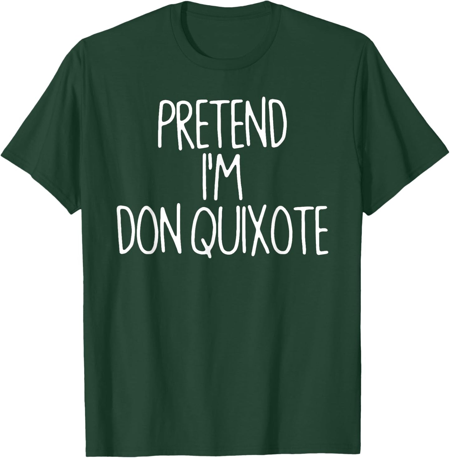 Pretend I'm Don Quixote Matching Lazy Easy Halloween Costume T-Shirt - T-Shirt | Forest
