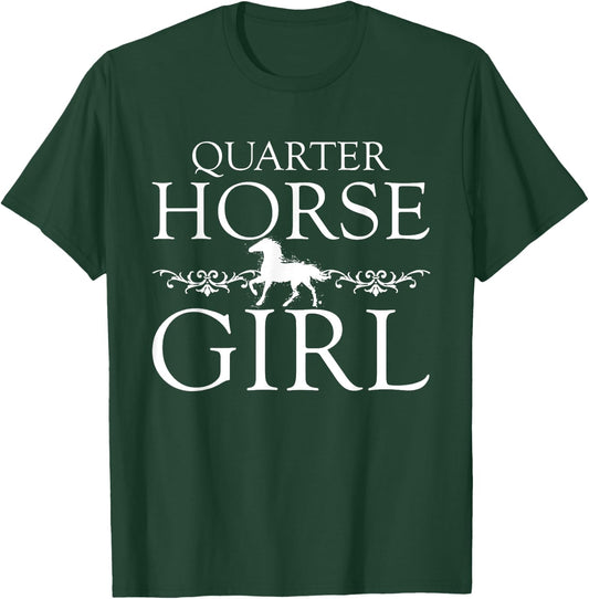 Quarter Horse Girl Horse Lover Shirt Horse Gifts Girls Women T-Shirt - T-Shirt | Forest
