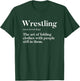 Wrestling "Art Of Folding Clothes With People Still In Them" T-Shirt - T-Shirt | Forest
