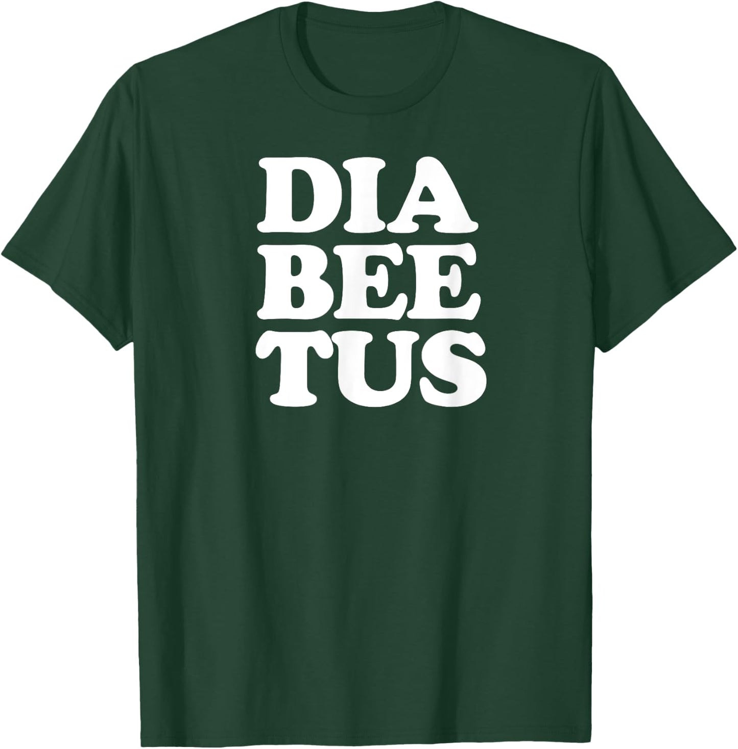 Diabetes Awareness Funny Diabeetus T-Shirt - T-Shirt | Forest