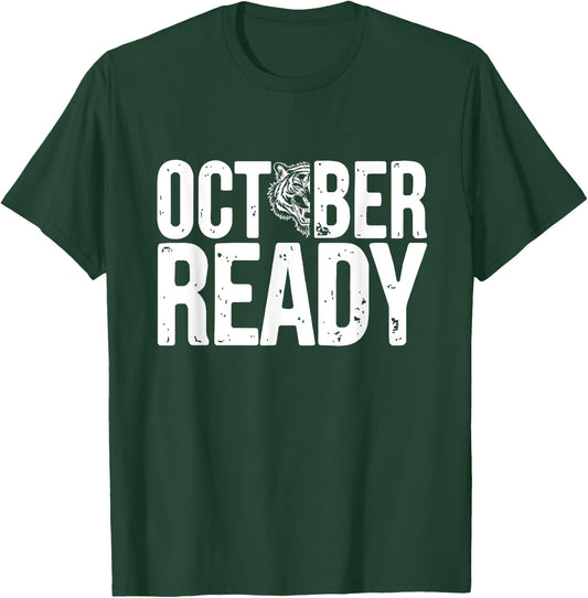 October Ready Funny Shirt For Ready Tiger T-Shirt - T-Shirt | Forest